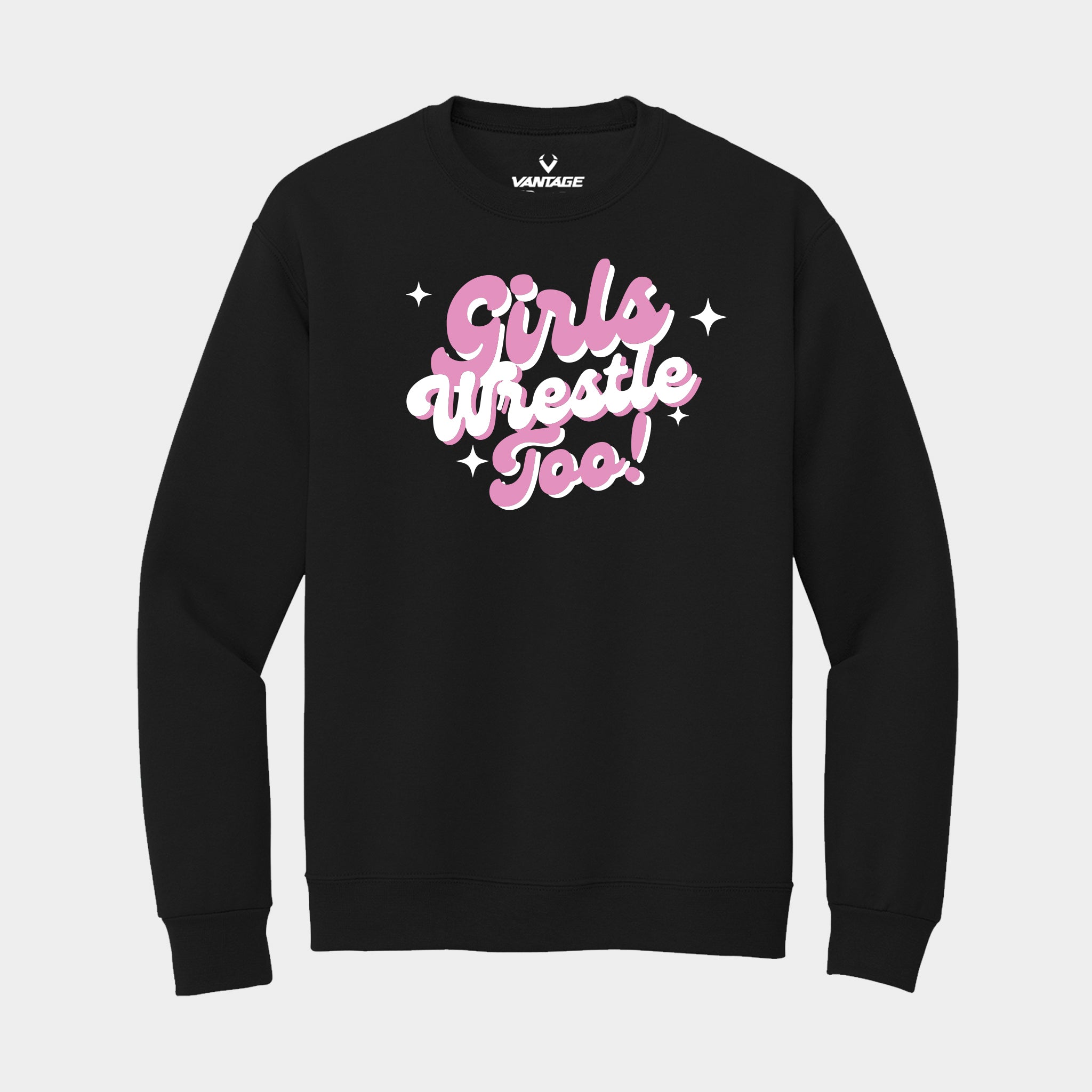 Vantage Girls Wrestle Too Crewneck